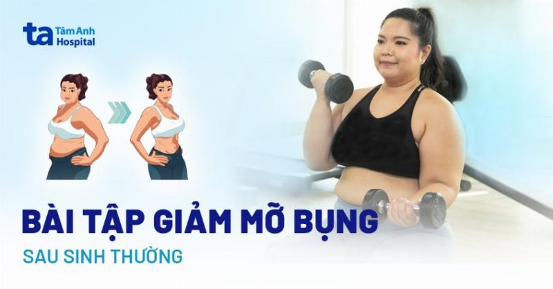 Bài Tập Giảm Mỡ Bụng Sau Sinh