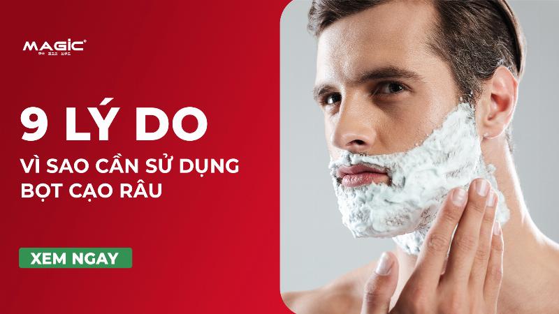 Hướng dẫn chọn bọt cạo râu cho da nhạy cảm