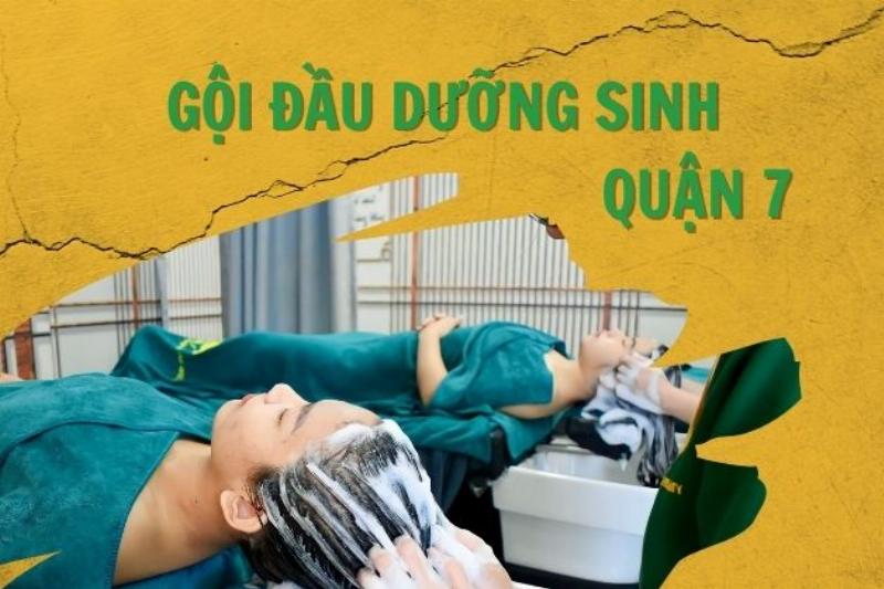Địa chỉ gội đầu dưỡng sinh uy tín tại quận 7