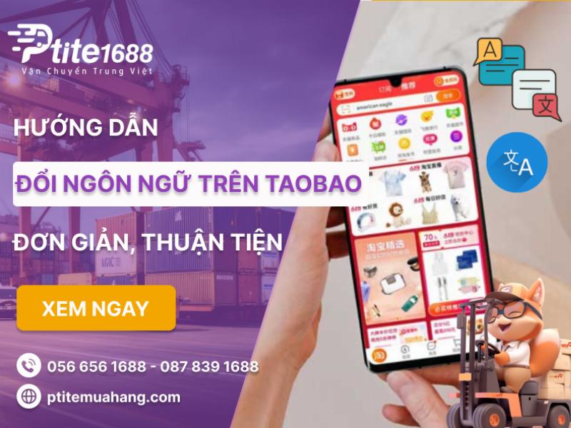 thay-doi-ngon-ngu-tren-app-taobao-de-dang-hon