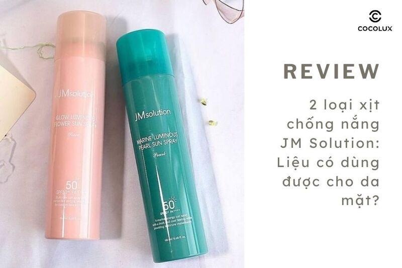 review-xit-chong-nang-jm-solution-so-voi-cac-san-pham-khac