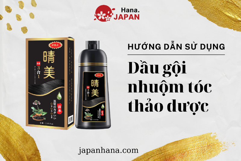Các bước sử dụng dầu gội nhuộm tóc chi tiết và dễ hiểu