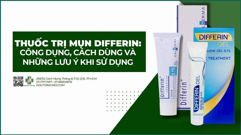 So sánh Differin Gel và Differin Cream: Nên chọn loại nào cho da mụn