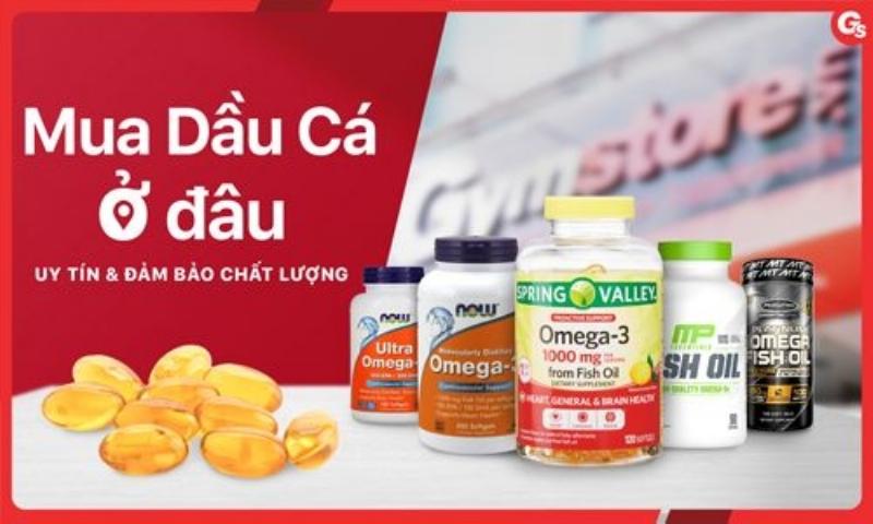 Địa điểm mua Omega 3 uy tín tại Việt Nam