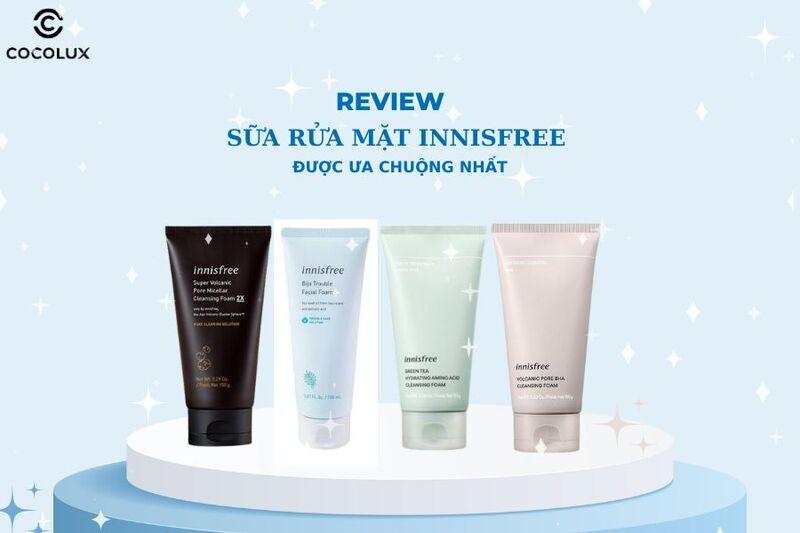 Tổng hợp đánh giá về sữa rửa mặt Innisfree trà xanh từ người dùng thật