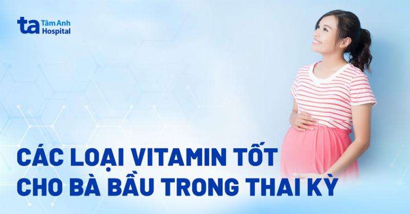 Các thành phần vitamin và khoáng chất quan trọng trong thuốc dưỡng thai cho bà bầu